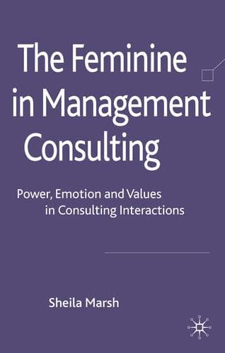 Cover of The feminine in management consulting by Sheila Marsh