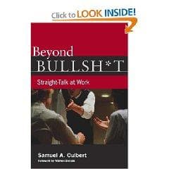 Cover of Beyond Bullsh*t by Samuel A. Culbert