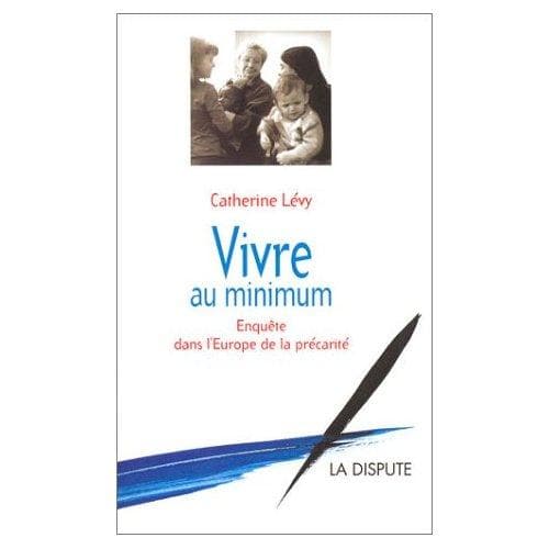 Cover of Vivre au minimum by Lévy , Catherine