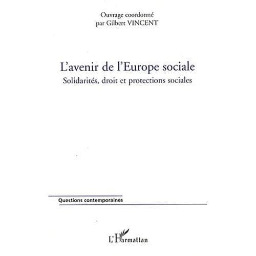 Cover of L' avenir de l'Europe sociale by Vincent , Gilbert