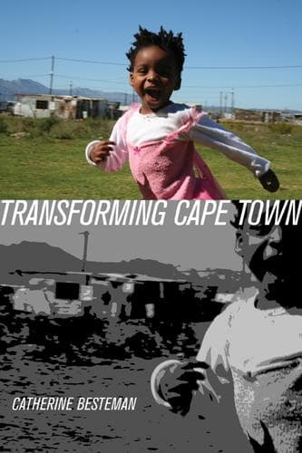 Cover of Transforming Cape Town by Catherine Lowe Besteman