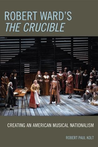 Cover of Robert Ward's The crucible by Robert Paul Kolt