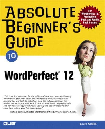 Cover of Absolute beginner's guide to WordPerfect 12 by Laura Acklen