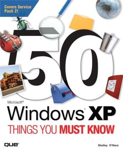 Cover of 50 Microsoft Windows XP things you must know by Shelley O'Hara