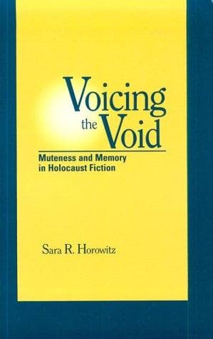 Cover of Voicing the void by Sara R. Horowitz