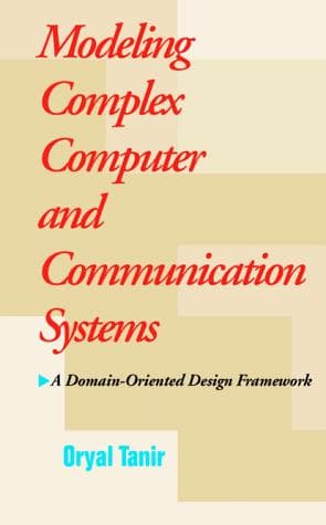 Cover of Modeling Complex Computer and Communication Systems by Oryal Tanir