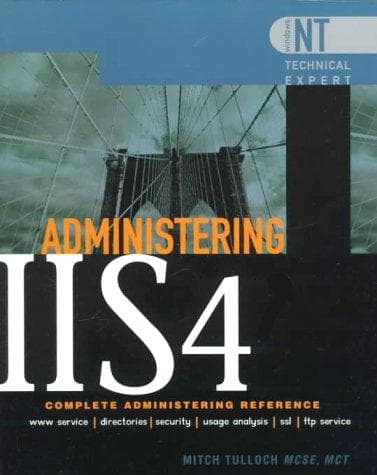 Cover of Administering IIS4 by Mitch Tulloch