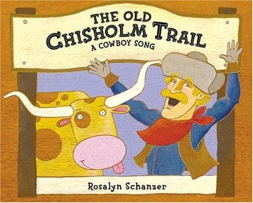 Cover of The Old Chisholm Trail by Rosalyn Schanzer