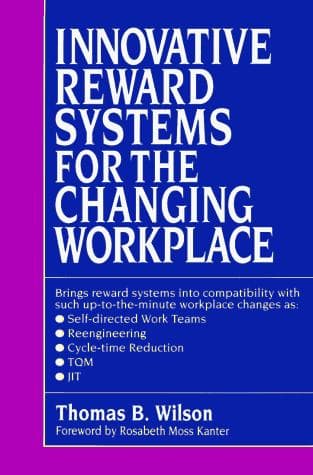 Cover of Innovative reward systems for the changing workplace by Wilson, Thomas B