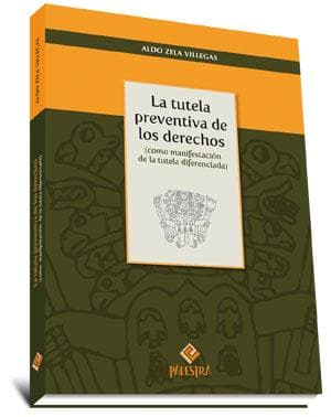 Cover of La tutela preventiva de los derechos by Aldo Zela Villegas