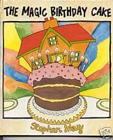 Cover of The Magic Birthday Cake by Stephen May