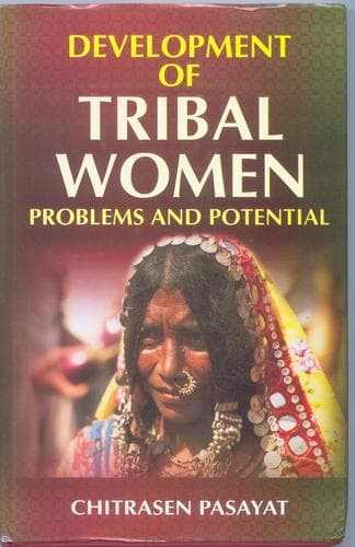 Cover of Development of Tribal Women by Chitrasen Pasayat