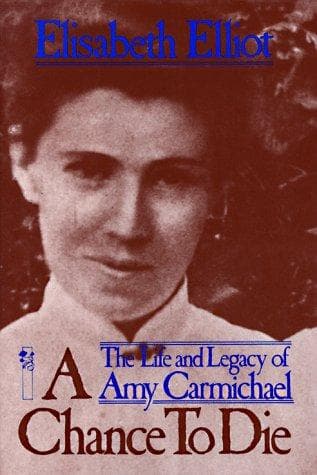 Cover of A chance to die by Elisabeth Elliot