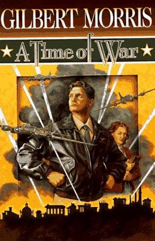 Cover of A Time of War (American Century #5) by Gilbert Morris