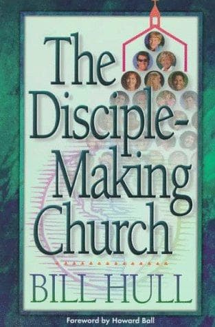 Cover of The disciple making church by Bill Hull