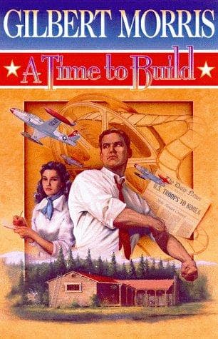 Cover of A Time to Build (American Century #6) by Gilbert Morris