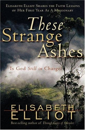 Cover of These strange ashes by Elisabeth Elliot
