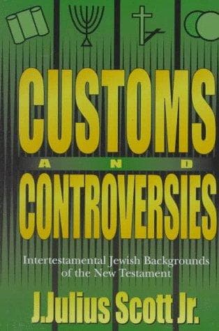 Cover of Customs and controversies by J. Julius Scott