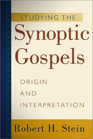 Cover of Studying the Synoptic Gospels, by Robert H. Stein