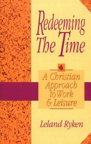 Cover of Redeeming the time by Leland Ryken