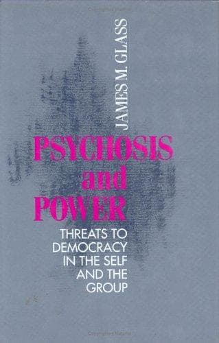 Cover of Psychosis and  power by James M. Glass