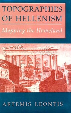Cover of Topographies of Hellenism by Artemis Leontis