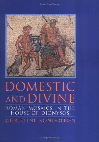 Cover of Domestic and divine by Christine Kondoleon