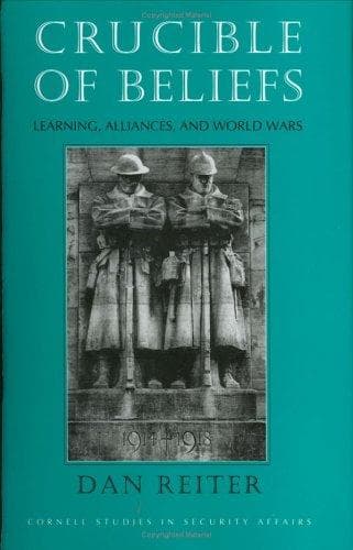 Cover of Crucible of beliefs by Dan Reiter