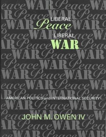 Cover of Liberal peace, liberal war by Owen, John M