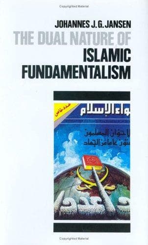 Cover of The dual nature of Islamic fundamentalism by Johannes J. G. Jansen