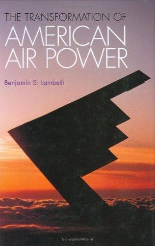 Cover of The Transformation of American Air Power (Cornell Studies in Security Affairs) by Benjamin S. Lambeth