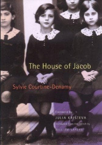 Cover of The House of Jacob by Sylvie Courtine-Denamy