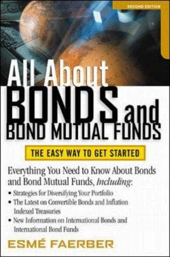 Cover of All About Bonds and Bond Mutual Funds by Esme E. Faerber
