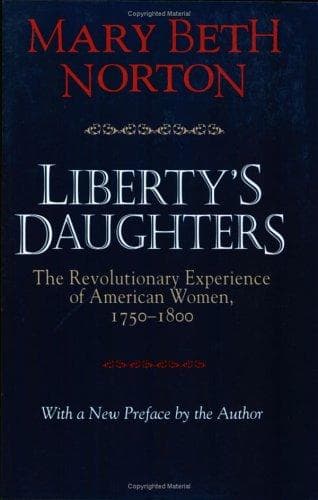 Cover of Liberty's daughters by Mary Beth Norton