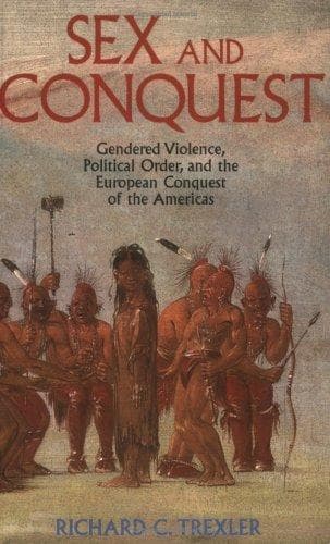 Cover of Sex and conquest by Richard  C. Trexler
