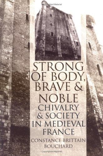 Cover of Strong of body, brave and noble by Constance Brittain Bouchard