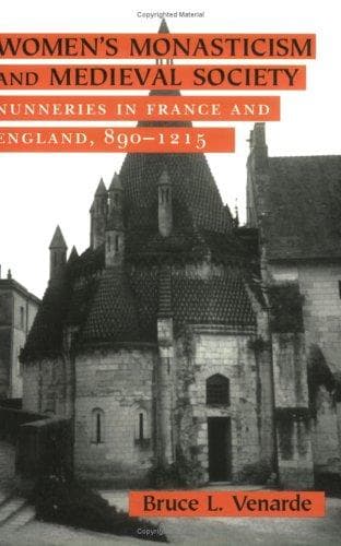 Cover of Women's Monasticism and Medieval Society by Bruce L. Venarde