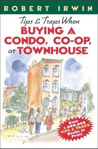 Cover of Tips & Traps When Buying A Condo, Co-op, or Townhouse by Robert Irwin