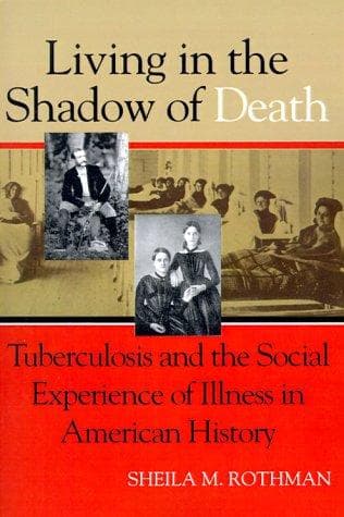 Cover of Living in the shadow of death by Sheila M. Rothman