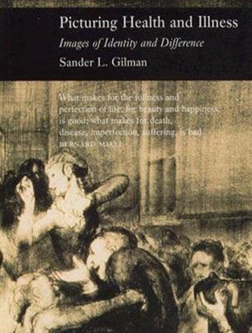 Cover of Picturing health and illness by Sander L. Gilman