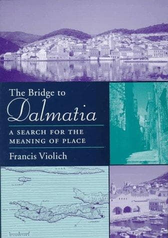 Cover of The bridge to Dalmatia by Francis Violich