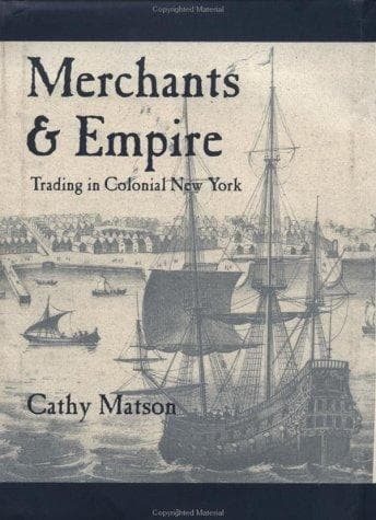 Cover of Merchants & empire by Cathy D. Matson