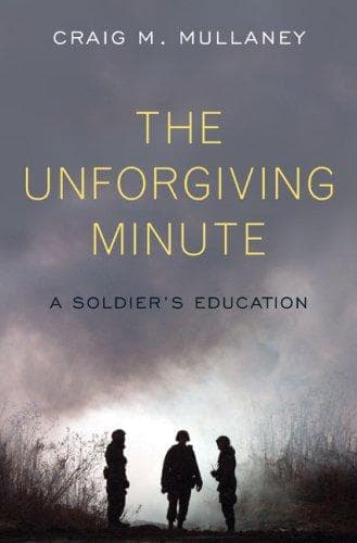 Cover of The unforgiving minute by Craig M. Mullaney