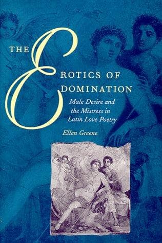 Cover of The erotics of domination by Ellen Greene