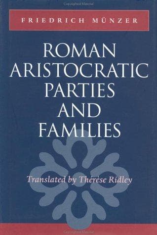 Cover of Roman aristocratic parties and families by Friedrich Münzer