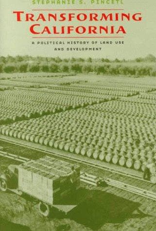 Cover of Transforming California by Stephanie Sabine Pincetl
