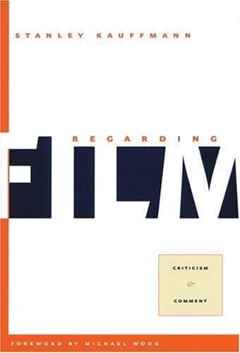 Cover of Regarding film by Stanley Kauffmann