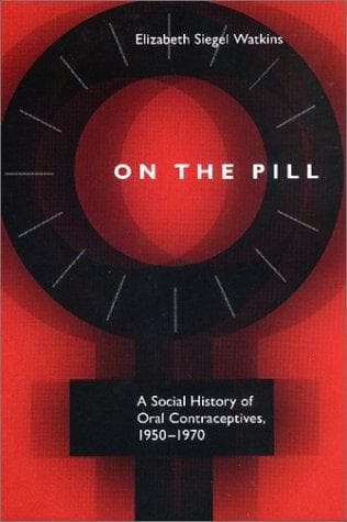 Cover of On the pill by Elizabeth Siegel Watkins