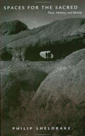 Cover of Spaces for the Sacred by Philip Sheldrake