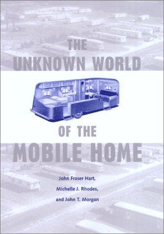 Cover of The Unknown world of the mobile home by John Fraser Hart
